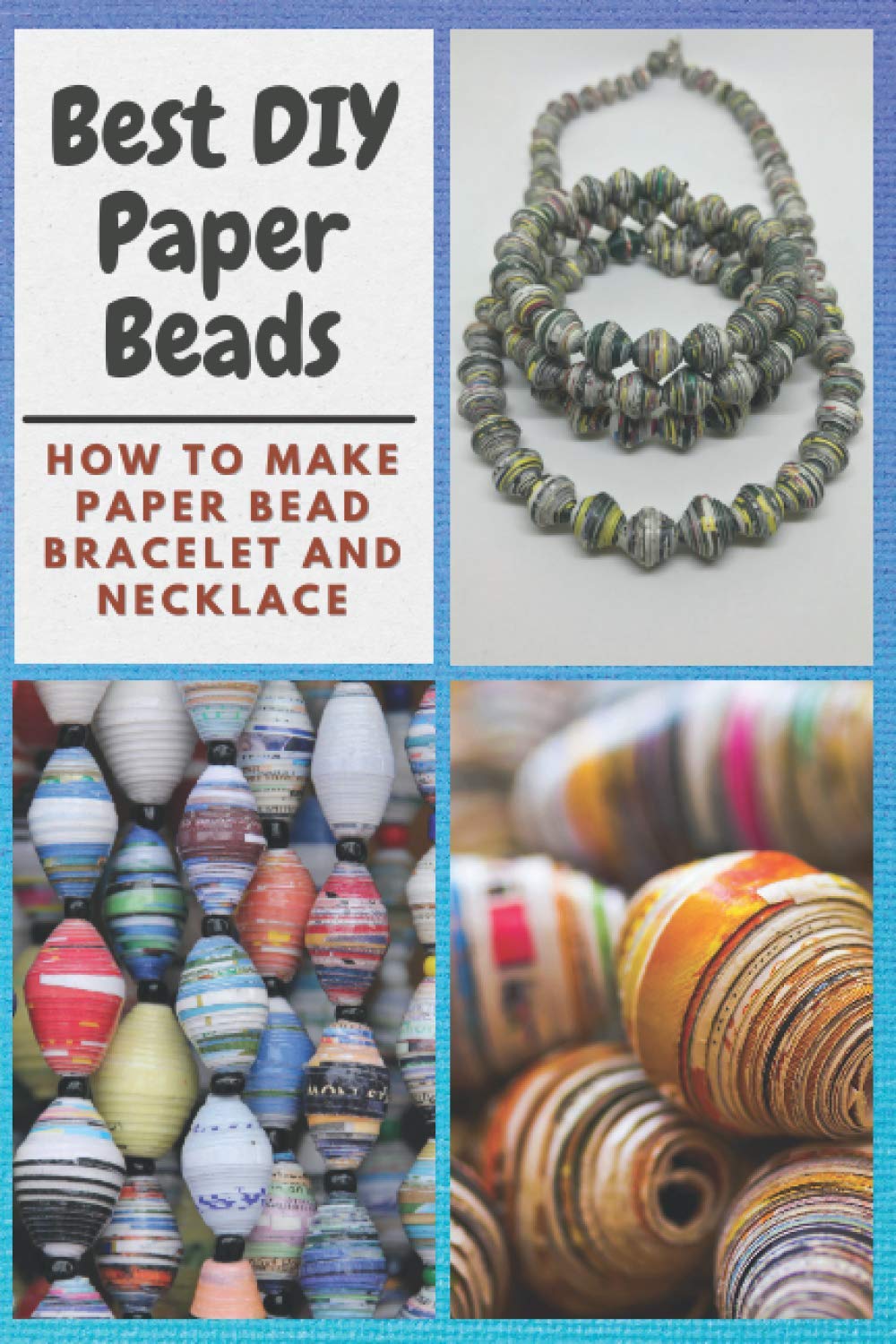 Best DIY Paper Beads: How to Make Paper Bead Bracelet and Necklace