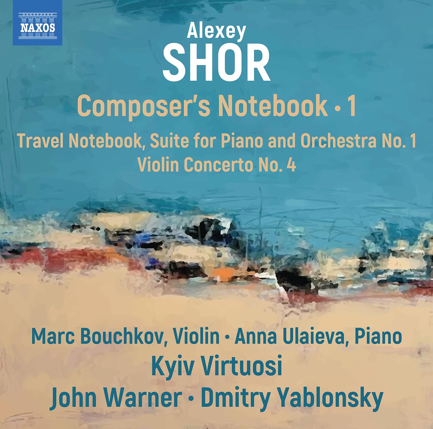 Alexey Shor: Composer's Notebook, Vol. 1 - Travel Notebook; Suite for Piano and Orchestra No. 1; Violin Concerto No. 4