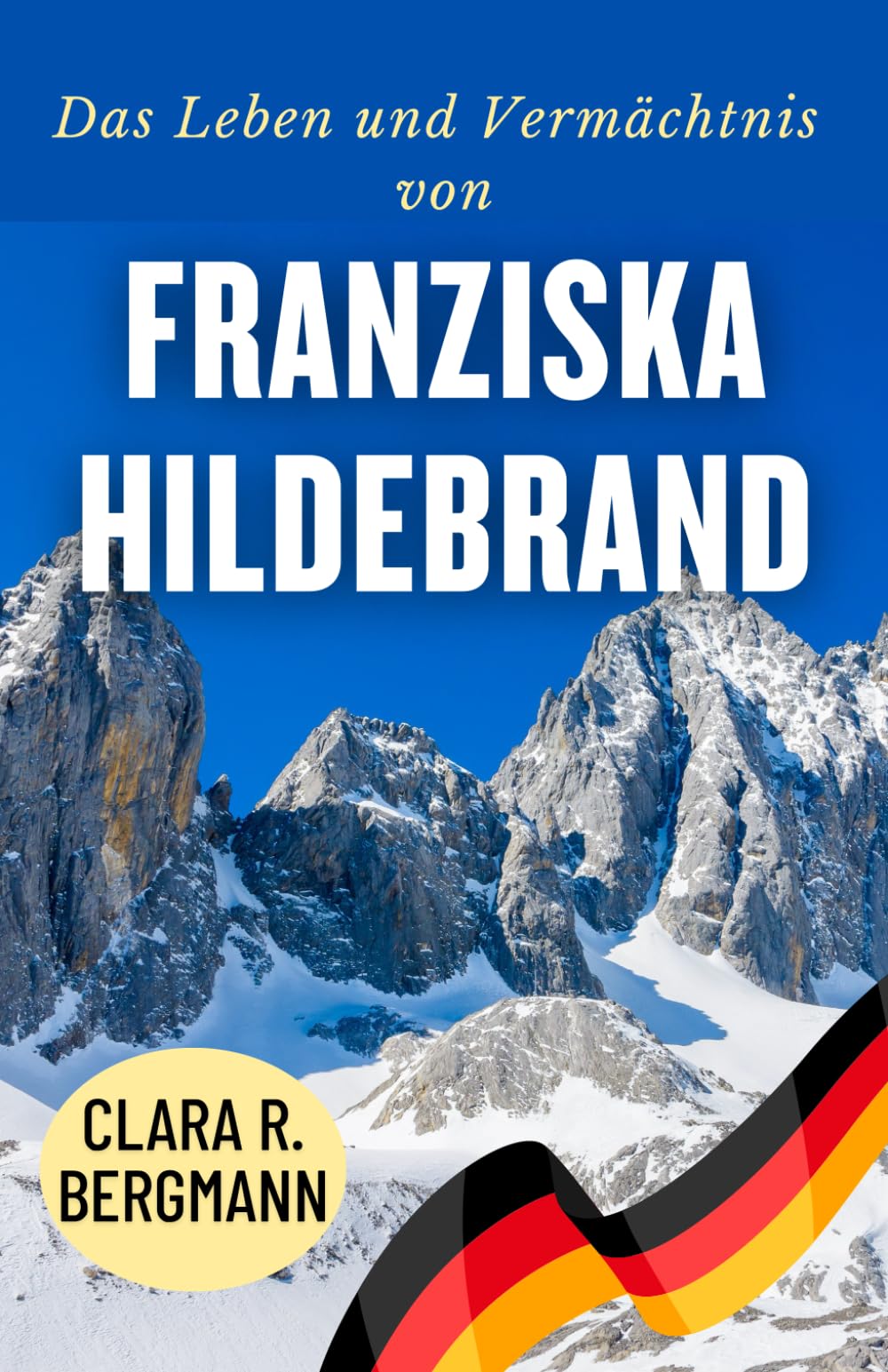 Das Leben und Vermächtnis von Franziska Hildebrand (Inspirierende Geschichten von Wintersport-Champions)