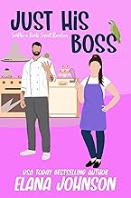 Just His Boss: A Sweet Romantic Comedy (Southern Roots Sweet RomCom Book 2)