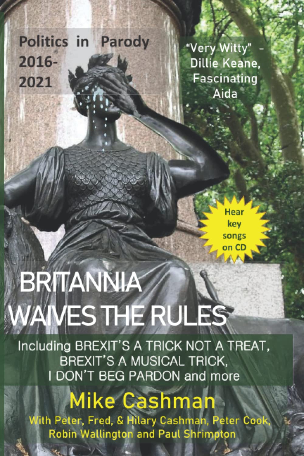 Britannia Waives the Rules: UK Politics Story 2016-21 - in parody (Viewdelta Political Songbooks)