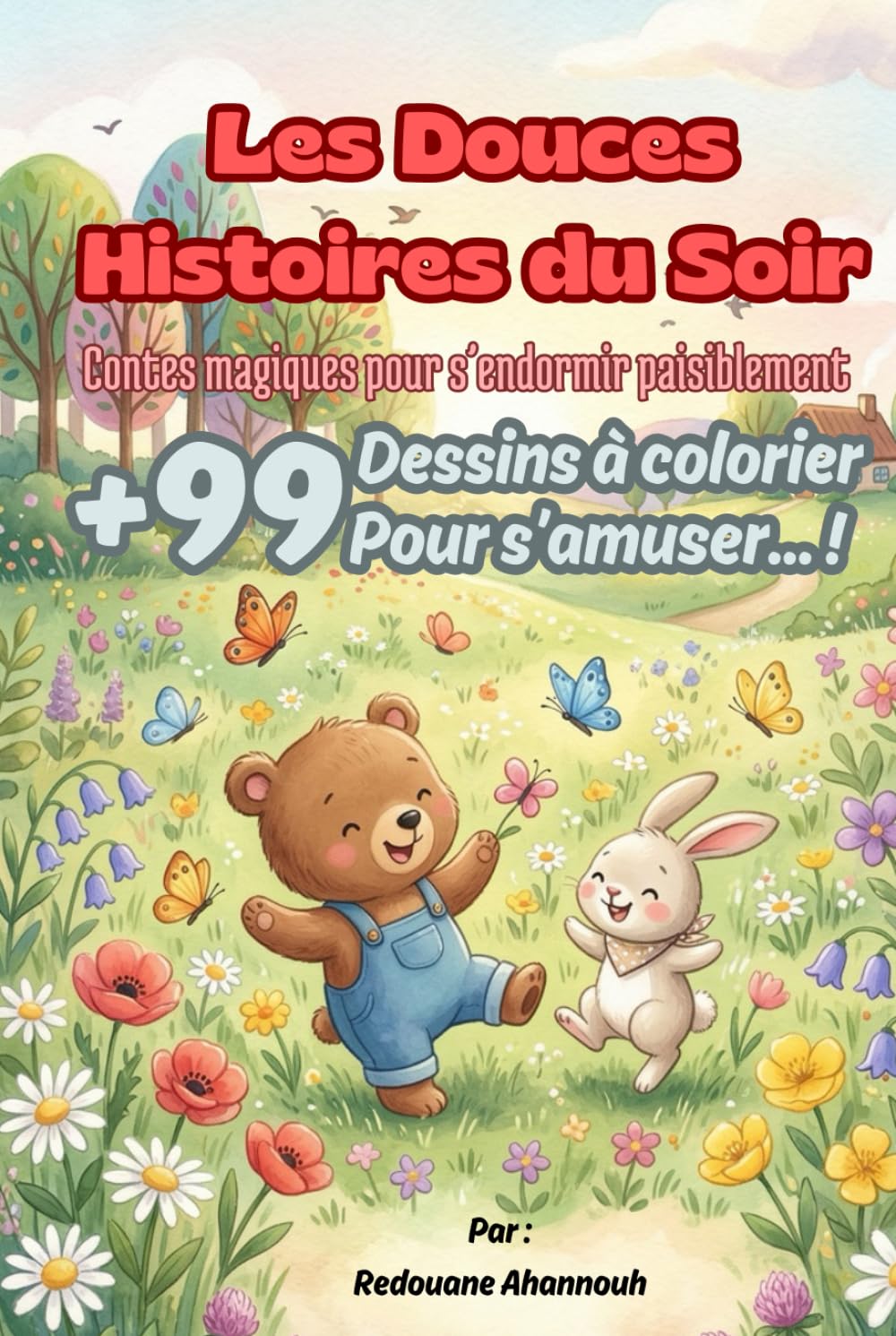 Les Douces Histoires du Soir pour enfants 3-8 ans +99 dessins à colorier: Histoires magiques du soir pour enfants, lapin et tortue, contes doux pour s’endormir, activités créatives