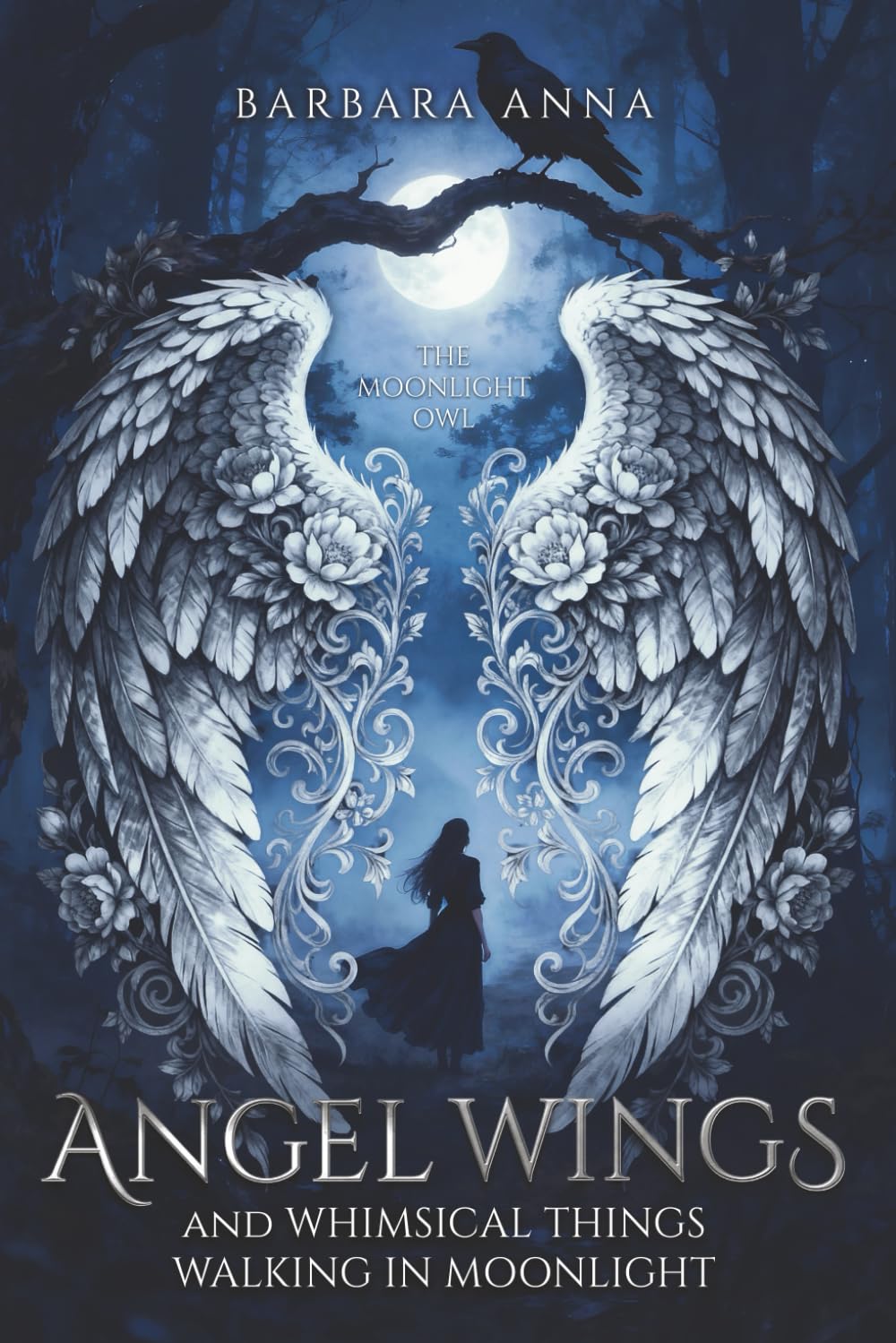 Angel Wings and Whimsical Things: Walking in Moonlight