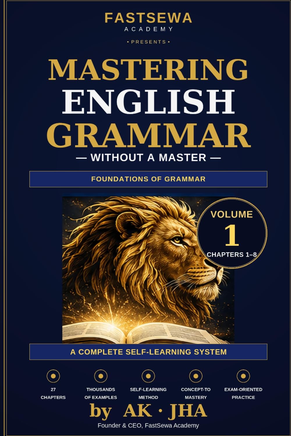 Mastering English Grammar Without a Master: Revolution in Self-Learning to Change Your Life (MEGWAM)