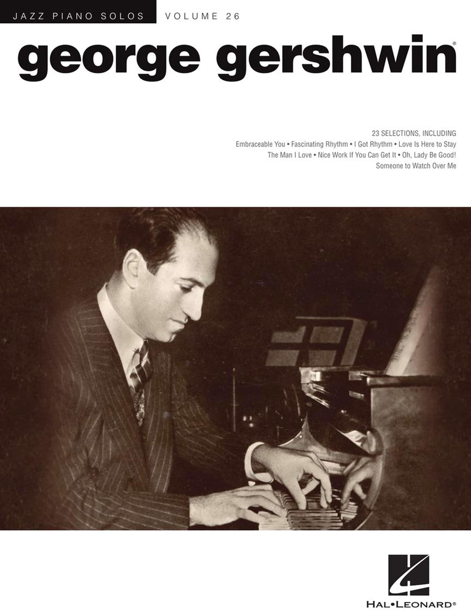 George Gershwin - Jazz Piano Solos Series Volume 26 | 23 Jazzy Piano Arrangements for Piano Players |Classic Gershwin Jazz Hits | Sheet Music for Piano |Perfect for Beginners and Intermediate Players