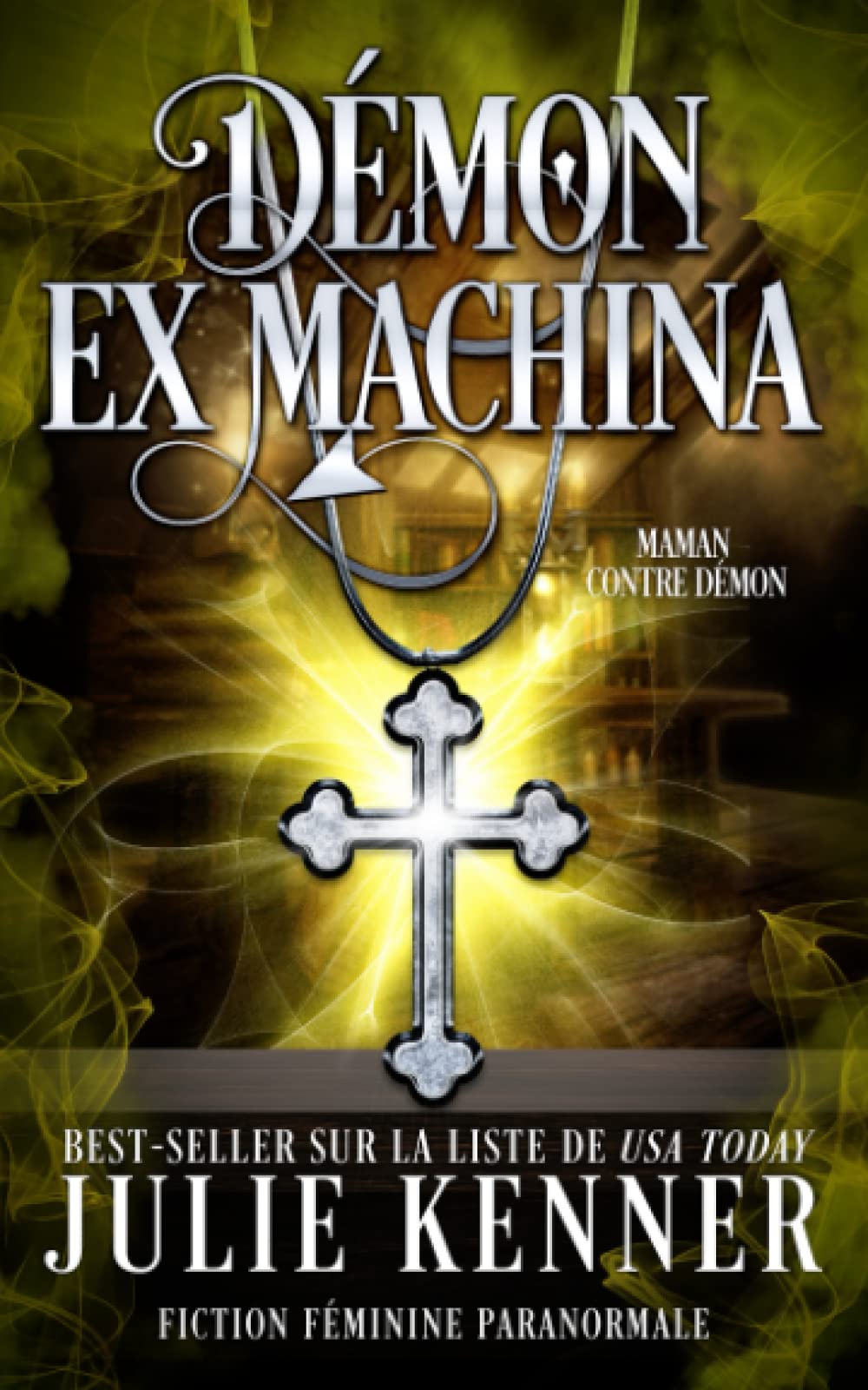 Démon ex machina (Maman Contre Démon) (French Edition)