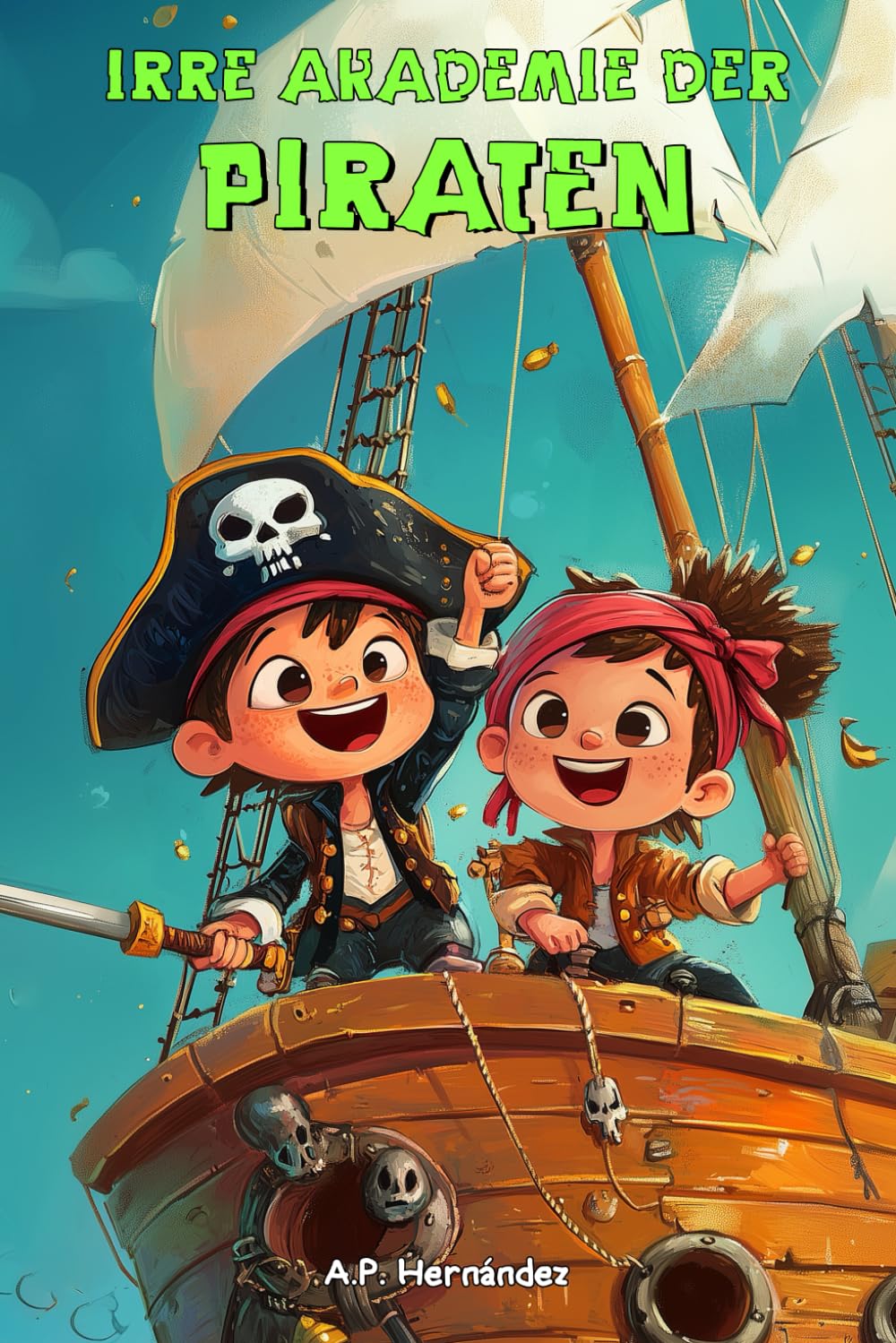 Irre Akademie der Piraten: Ereignisse und Abenteuer auf der Krebsinsel (8-10 Jahre) (German Edition)