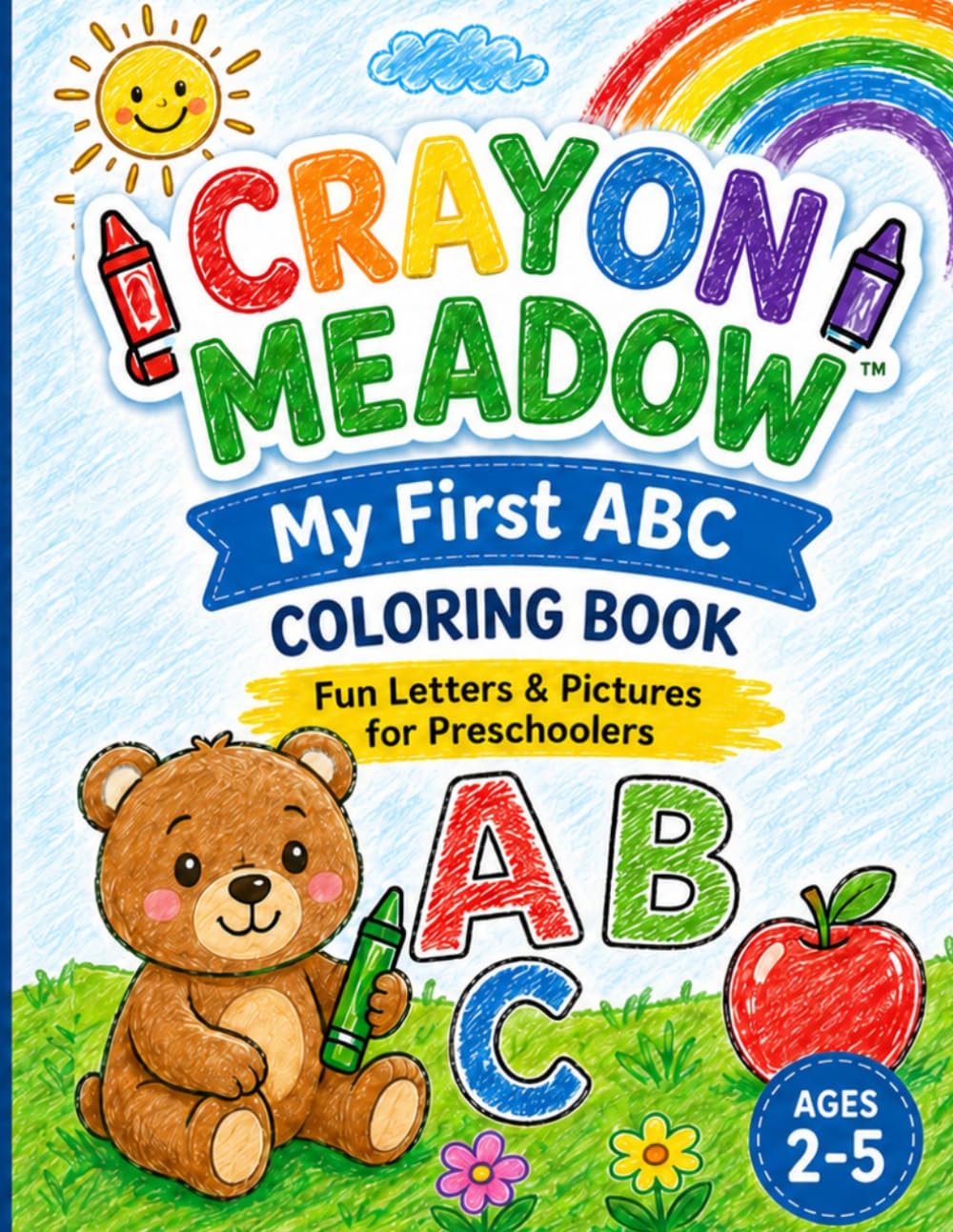 My First ABC Coloring Book: Fun Letters & Pictures for Preschoolers