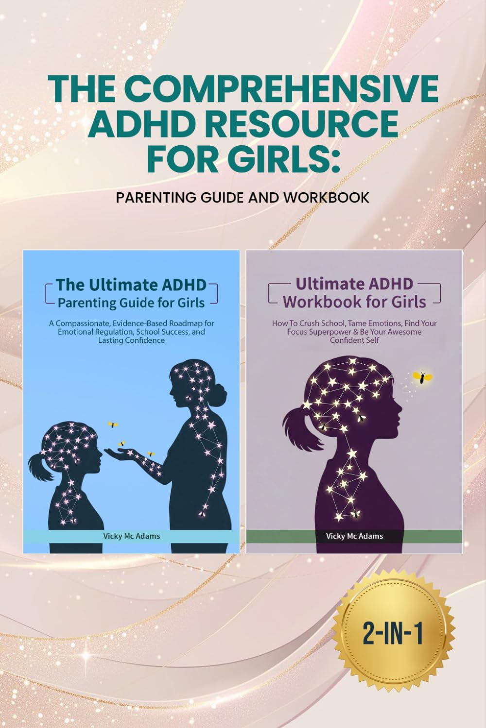 The Comprehensive ADHD Resource for Girls: Parenting Guide and Workbook