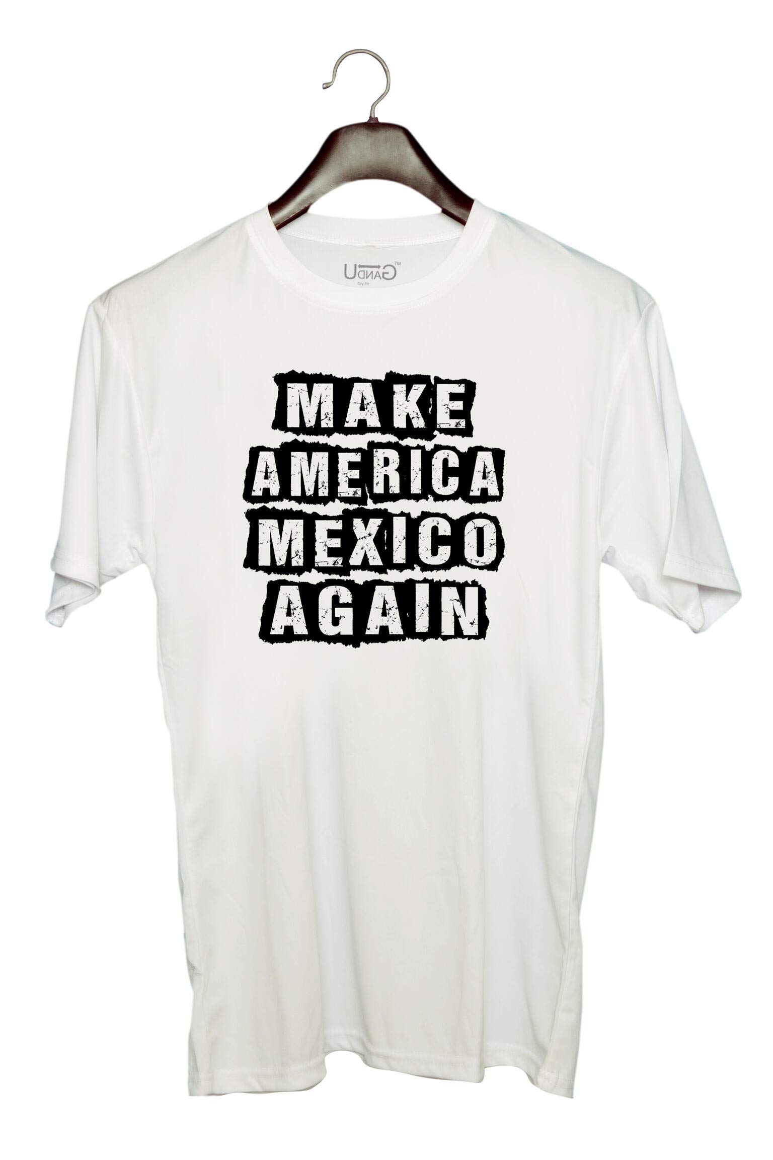 UDNAGUnisex Round Neck Graphic 'Mexico | Make America Mexico Again' Polyester T-Shirt White [Size 2YrsOld/22in to 7XL/56in]