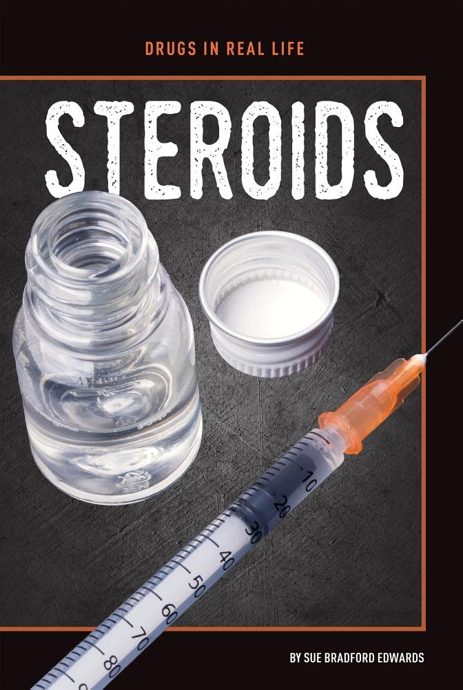 Steroids (Drugs in Real Life)