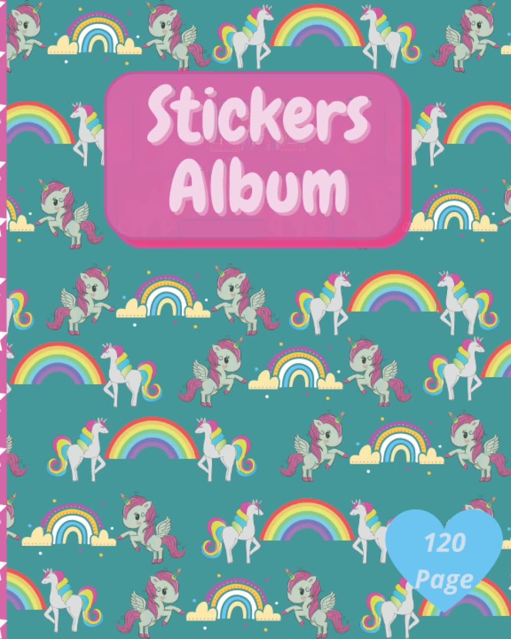 Sticker Album: Unicorn Blank Sticker Book For Girls 4-8 , Big Sticker Collection , 120 pages 8" x 10" , Collecting Album