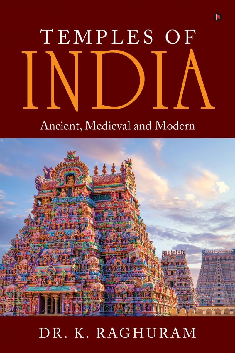 Temples of India: Ancient, Medieval and Modern