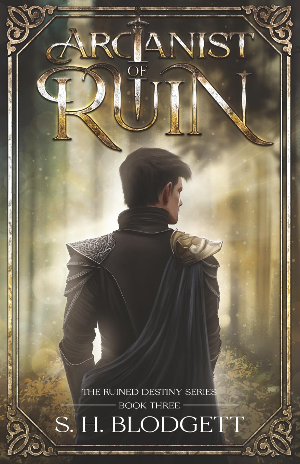 Arcanist of Ruin: The Ruined Destiny Series