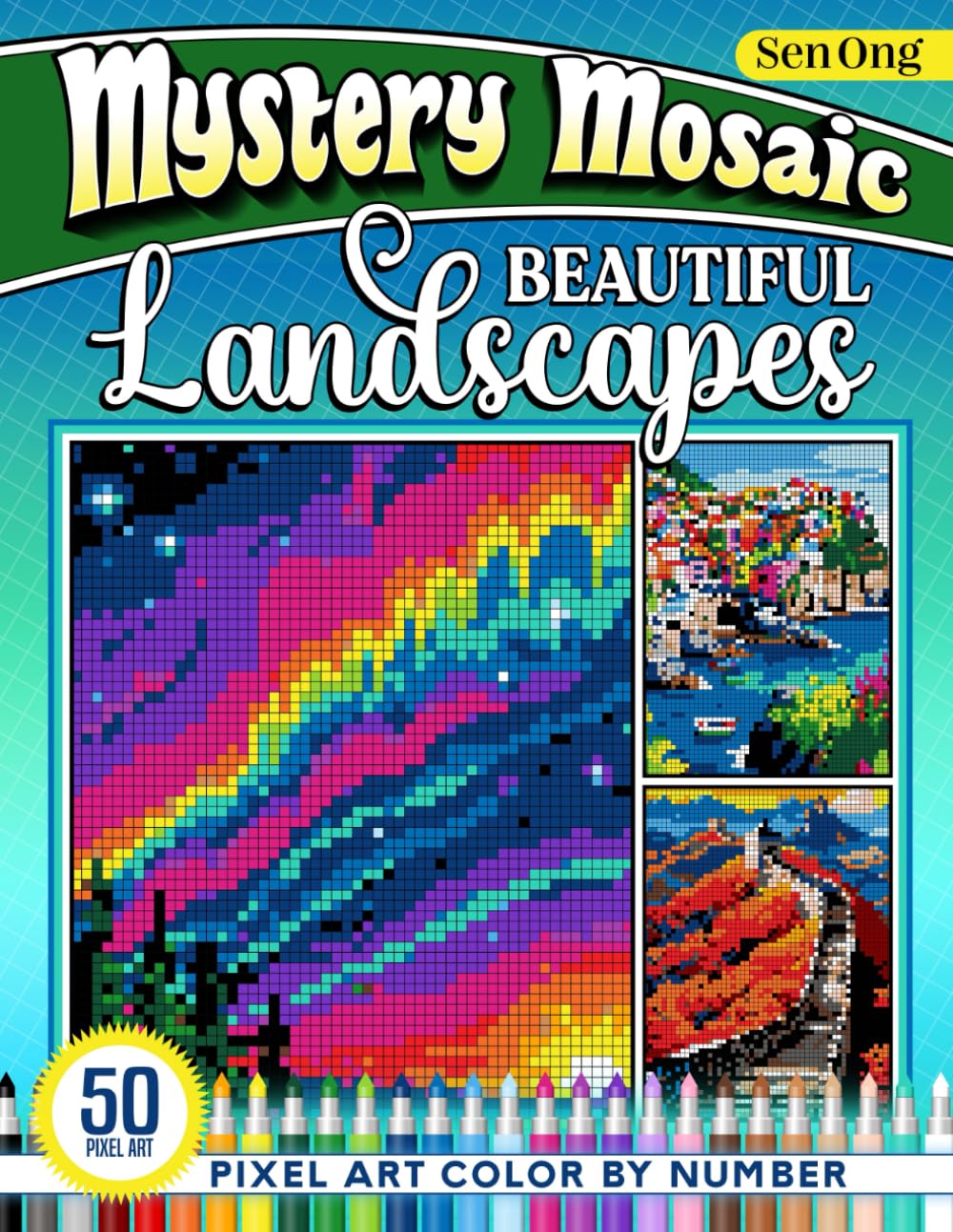 Beautiful Landscapes Mystery Mosaics Color by Number: 50 Pixel Art Journeys Across the Globe (Mystery Mosaic Color By Number Collection)