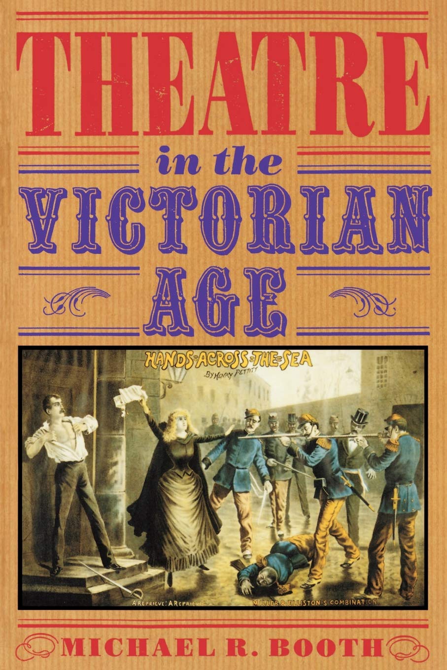 Theatre in the Victorian Age by Michael Richard Booth - 9780521348379