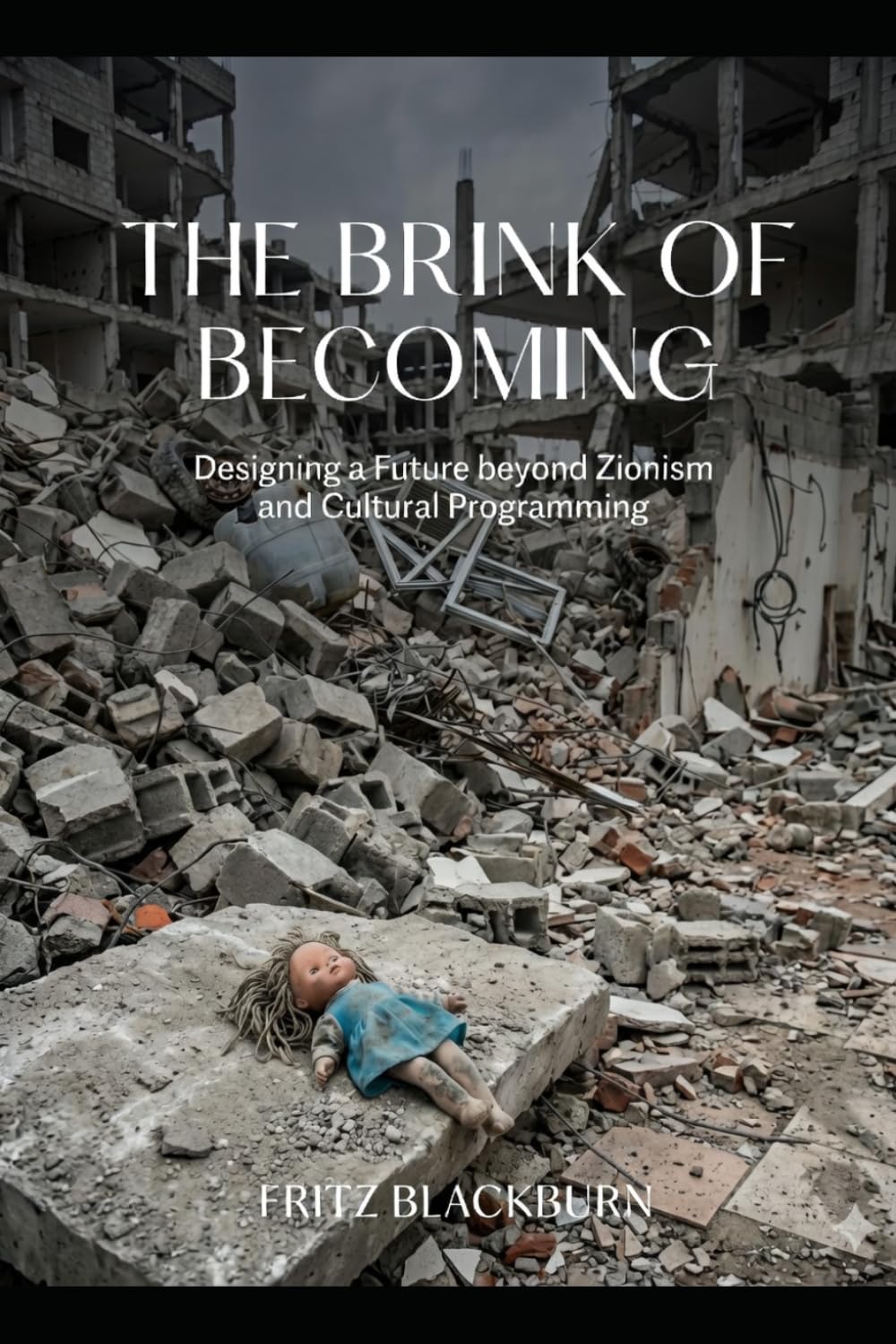 The Brink of Becoming: Designing a Future beyond Zionism and Cultural Programming