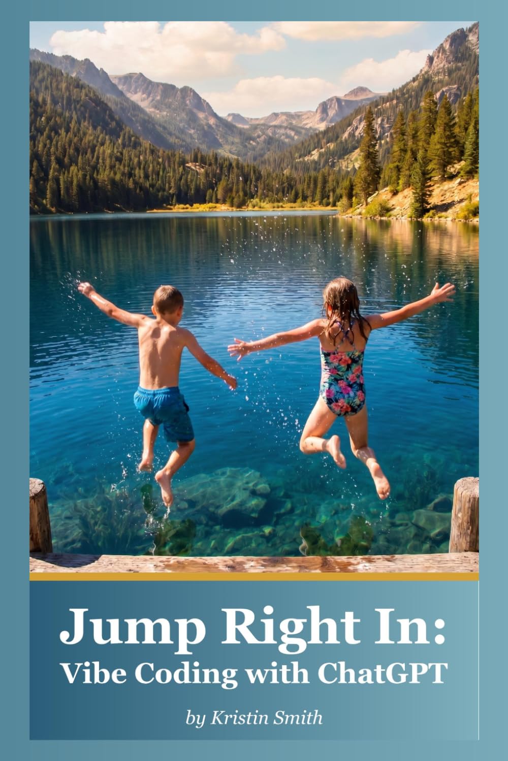 Jump Right In: Vibe Coding with ChatGPT (Jump Right In Series for AI Literacy)