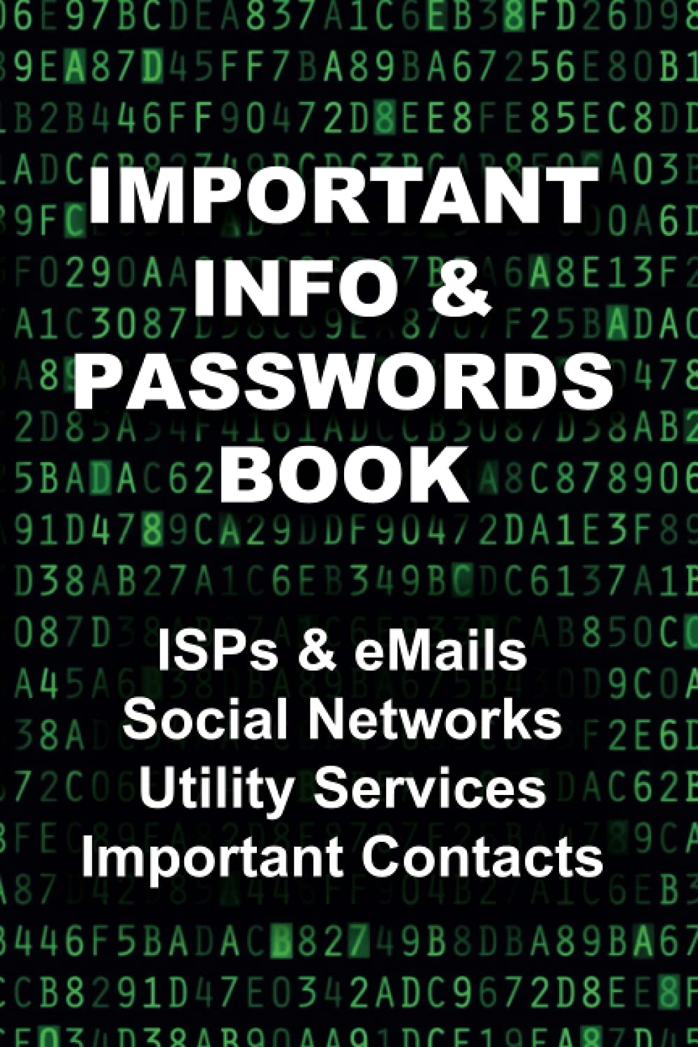 Important Info and Passwords Book: ISPs & Routers passwords, WiFi Paswords, Social Networks & Emails logins and passwords, Utility Services, Important ... (Notebooks, journals, agendas and ledgers)