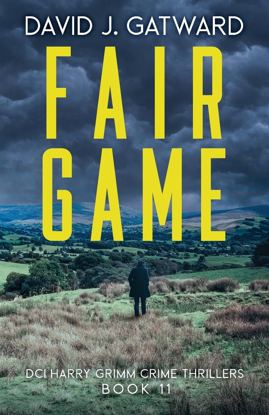 Fair Game: 11 (DCI Harry Grimm Crime Thrillers)