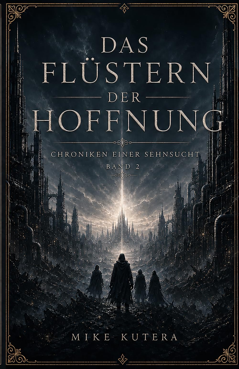 Das Flüstern der Hoffnung: Chroniken einer Sehnsucht - Band 2