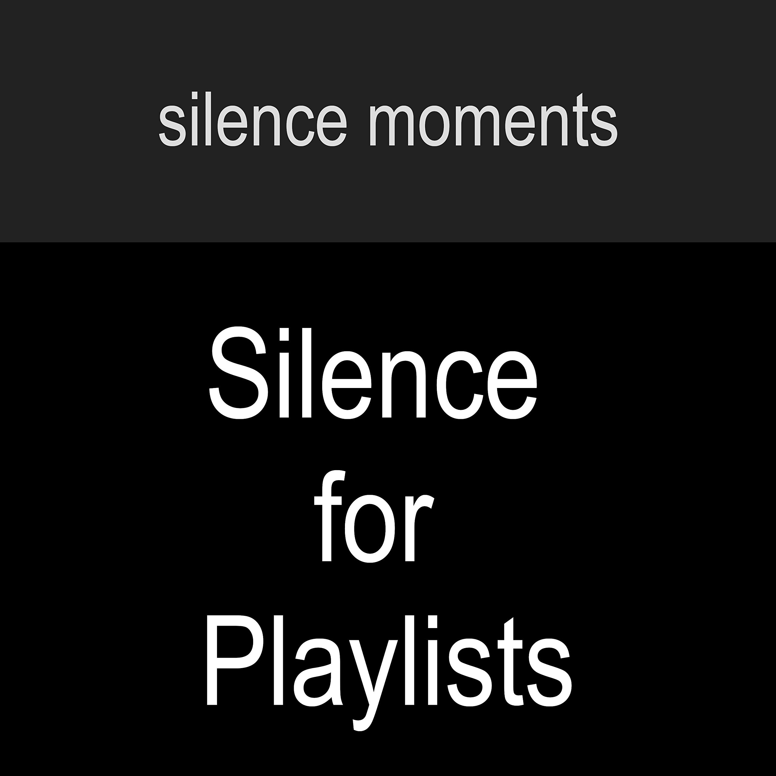 silence moments