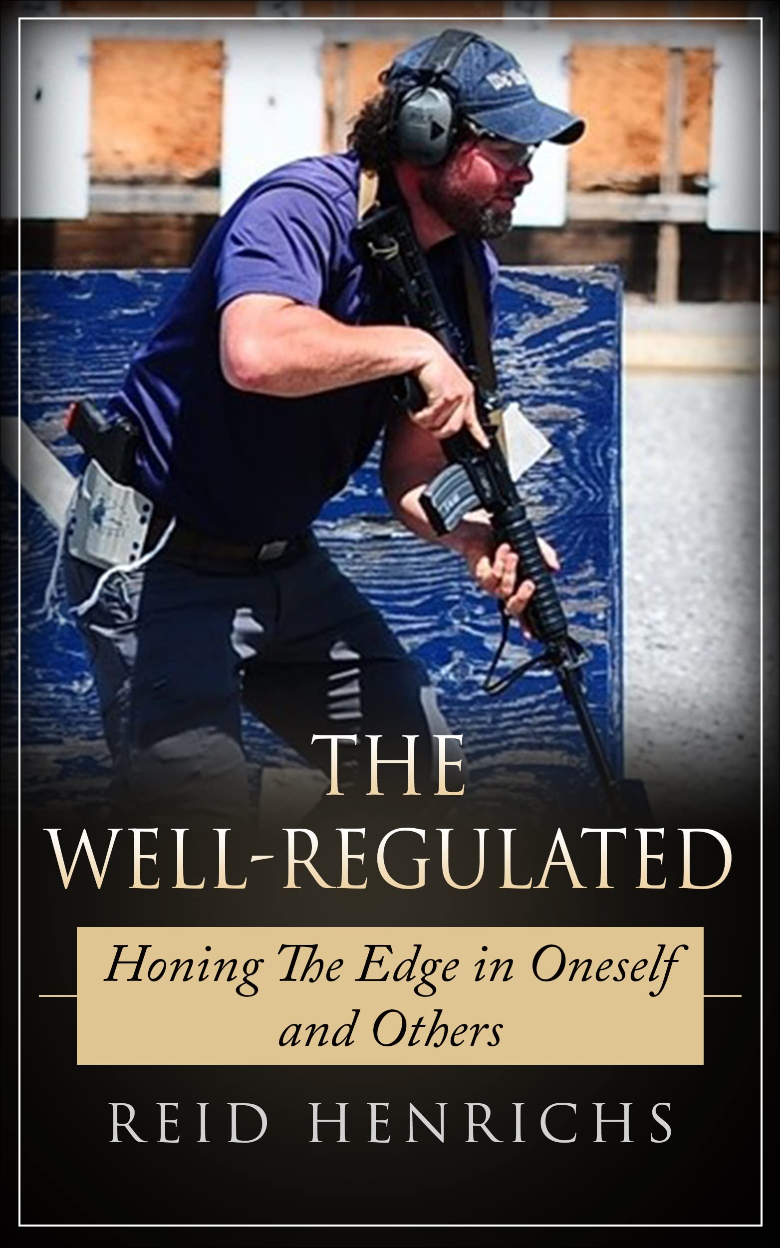 The Well-Regulated: Honing the Edge in Oneself and Others
