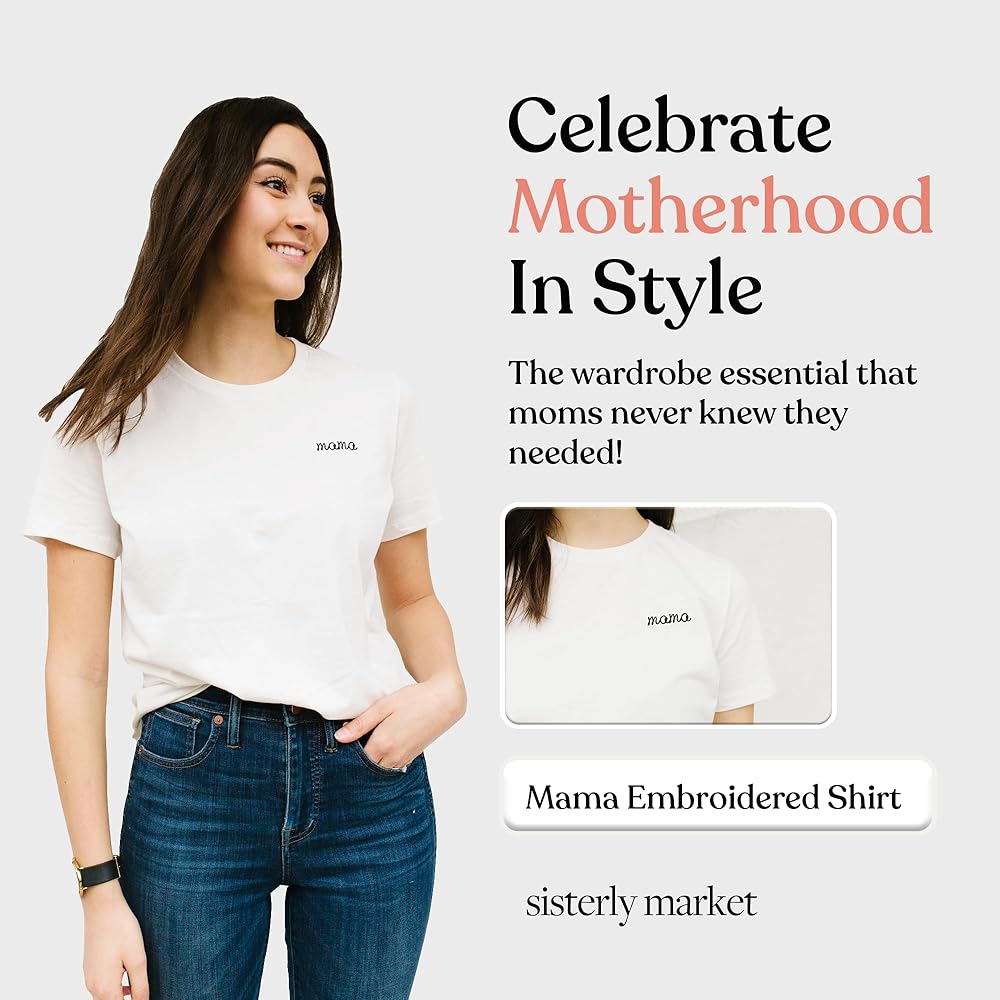 Sisterly Market - Embroidered Mama Shirt, Pre-Shrunk Pure