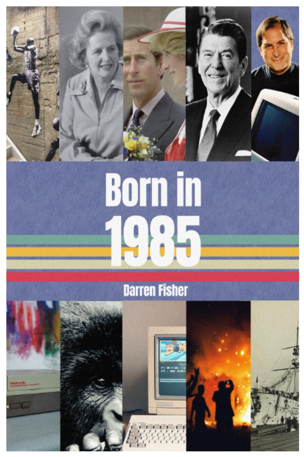 Born in 1985 - Birthday Yearbook. Ideal gift for anyone born in 1985.
