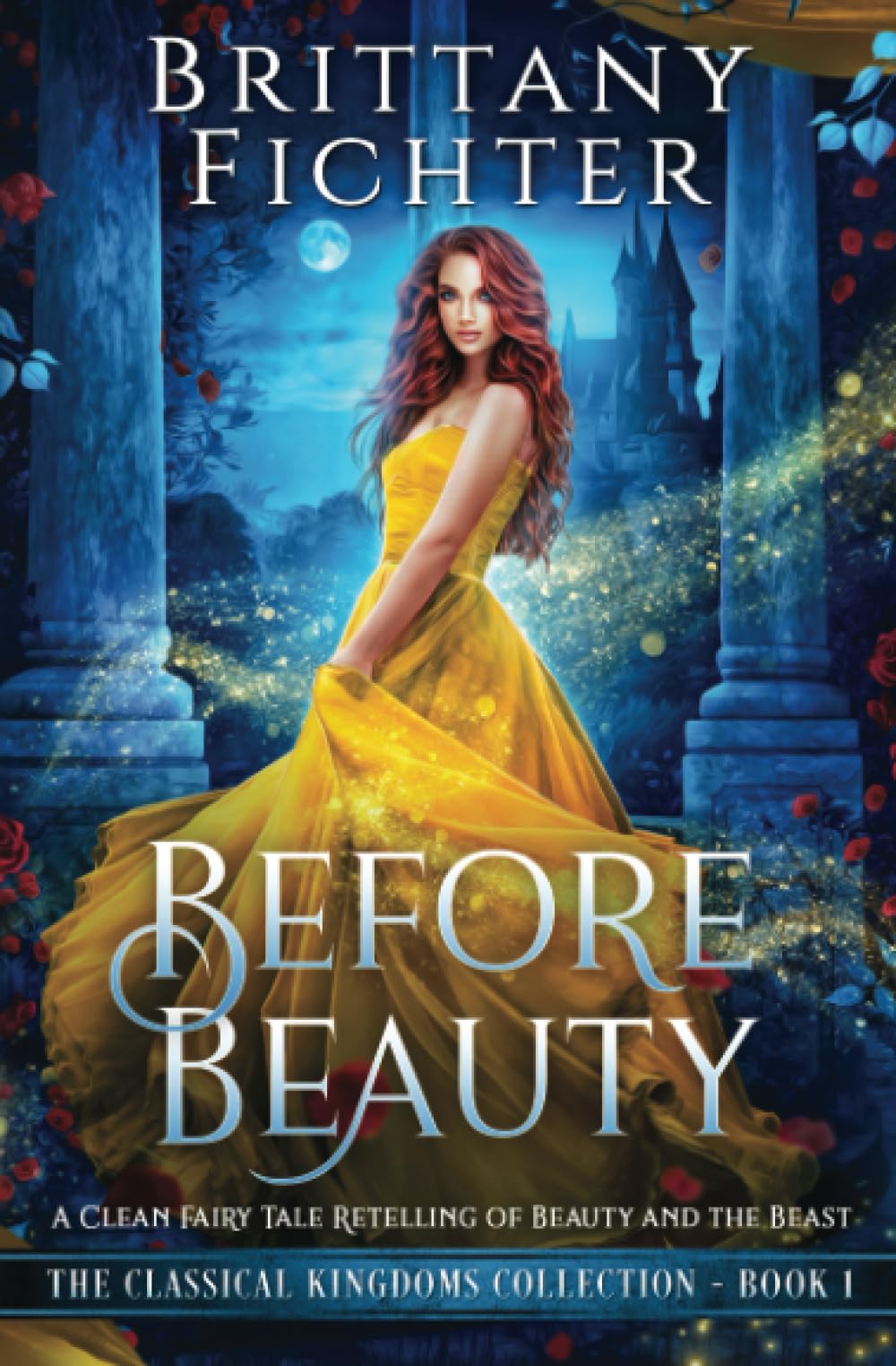 Before Beauty: A Retelling of Beauty and the Beast (The Classical Kingdoms Collection)