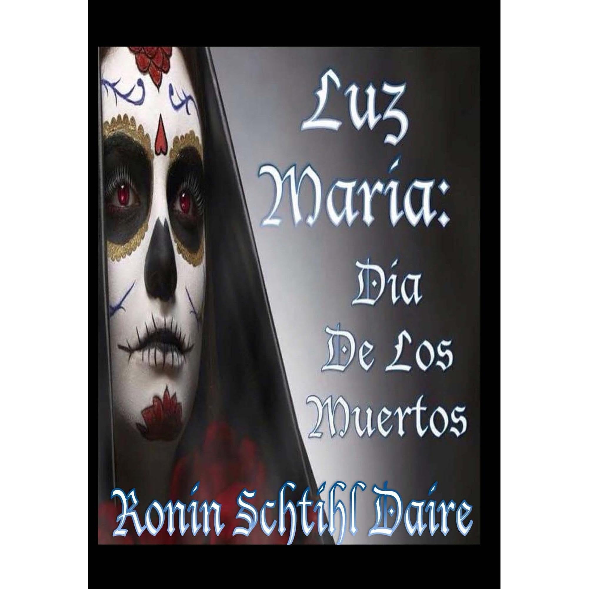 Luz Maria: Dia De Los Muertos