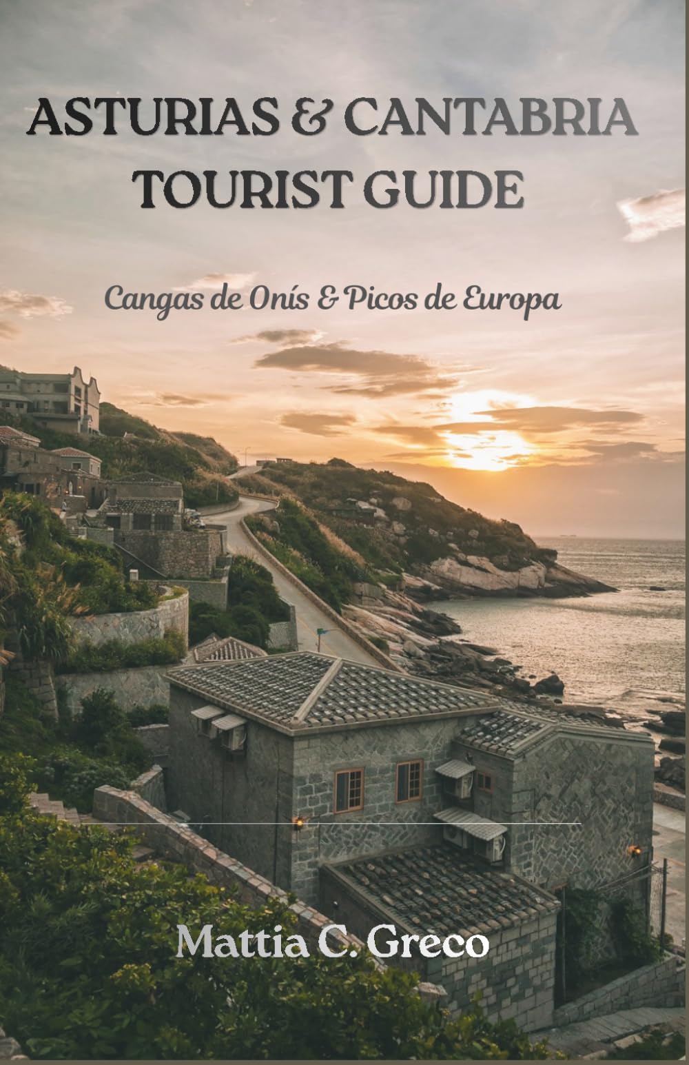 ASTURIAS & CANTABRIA TOURIST GUIDE: Cangas de Onís & Picos de Europa