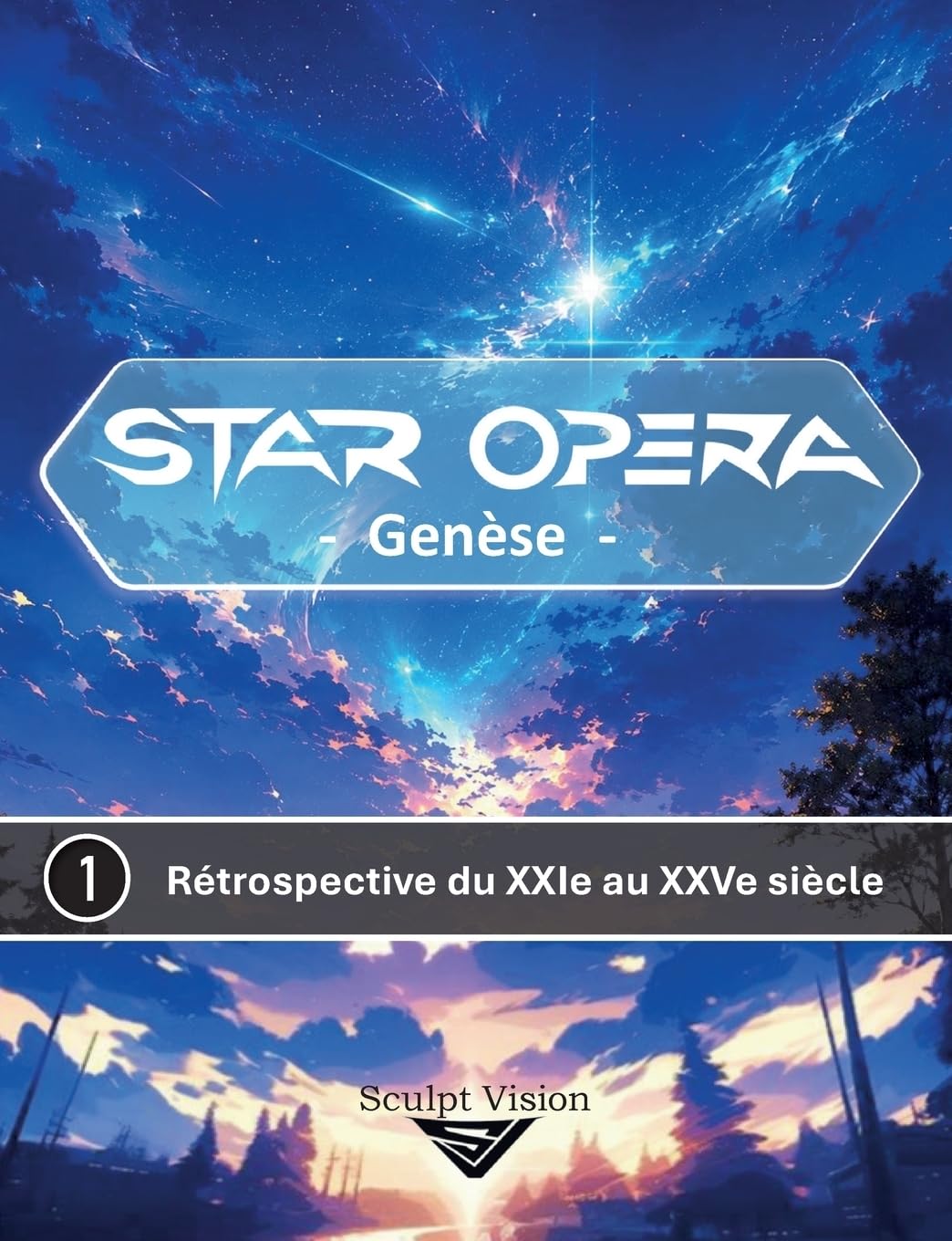 Star Opera - Genèse -: 1 - Rétrospective du XXIe au XXVe siècle