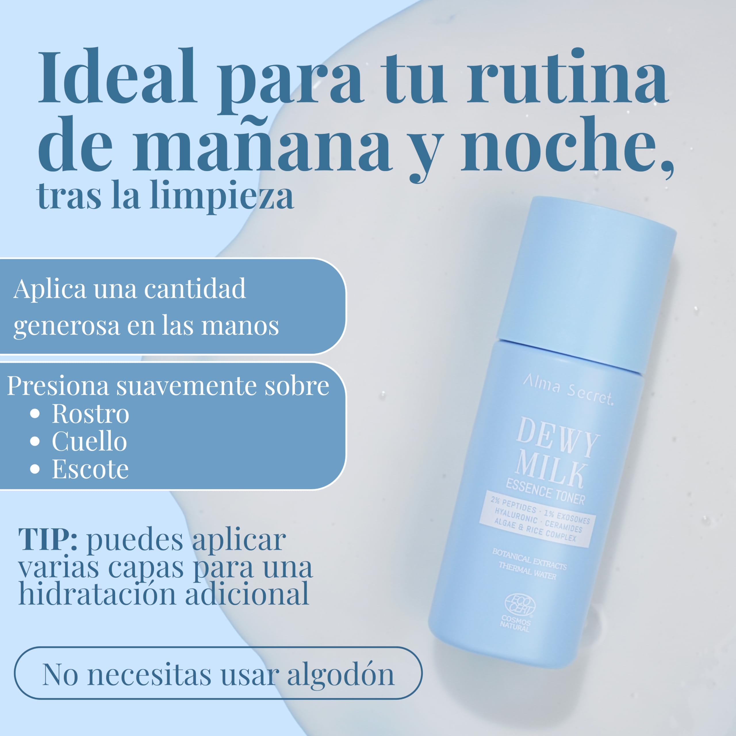 ALMA SECRET | Dewy Milk Essence Toner - Tónico esencia hidratante oil free de textura lechosa con Exosomas, Péptidos, Arroz y Ceramidas - Piel jugosa, calmada y con efecto glass skin - 125 ml