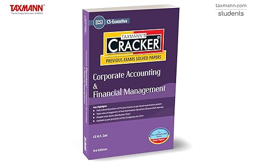 Taxmann's CRACKER for Corporate Accounting &amp; Financial Management (Paper 4 | CAFM | CA &amp; FM) – Covering past exam questions &amp; answers | CS Executive | New Syllabus | Dec. 2024 Exams