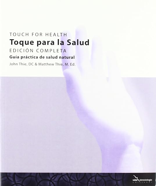 Portada de Toque para la Salud: Guia Practica de Salud Natural. Edicion Comp Leta