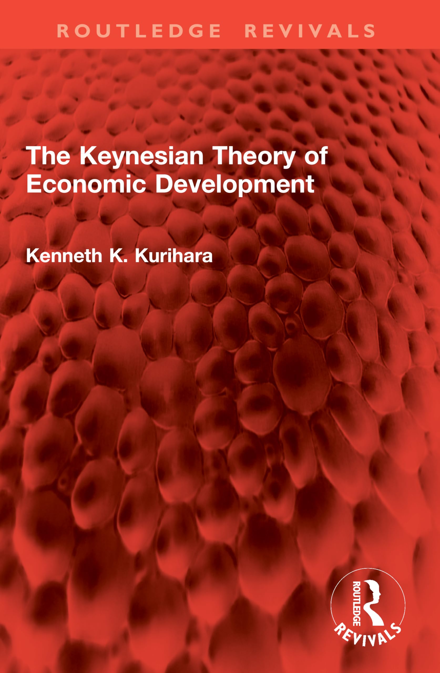 The Keynesian Theory of Economic Development (Routledge Revivals)