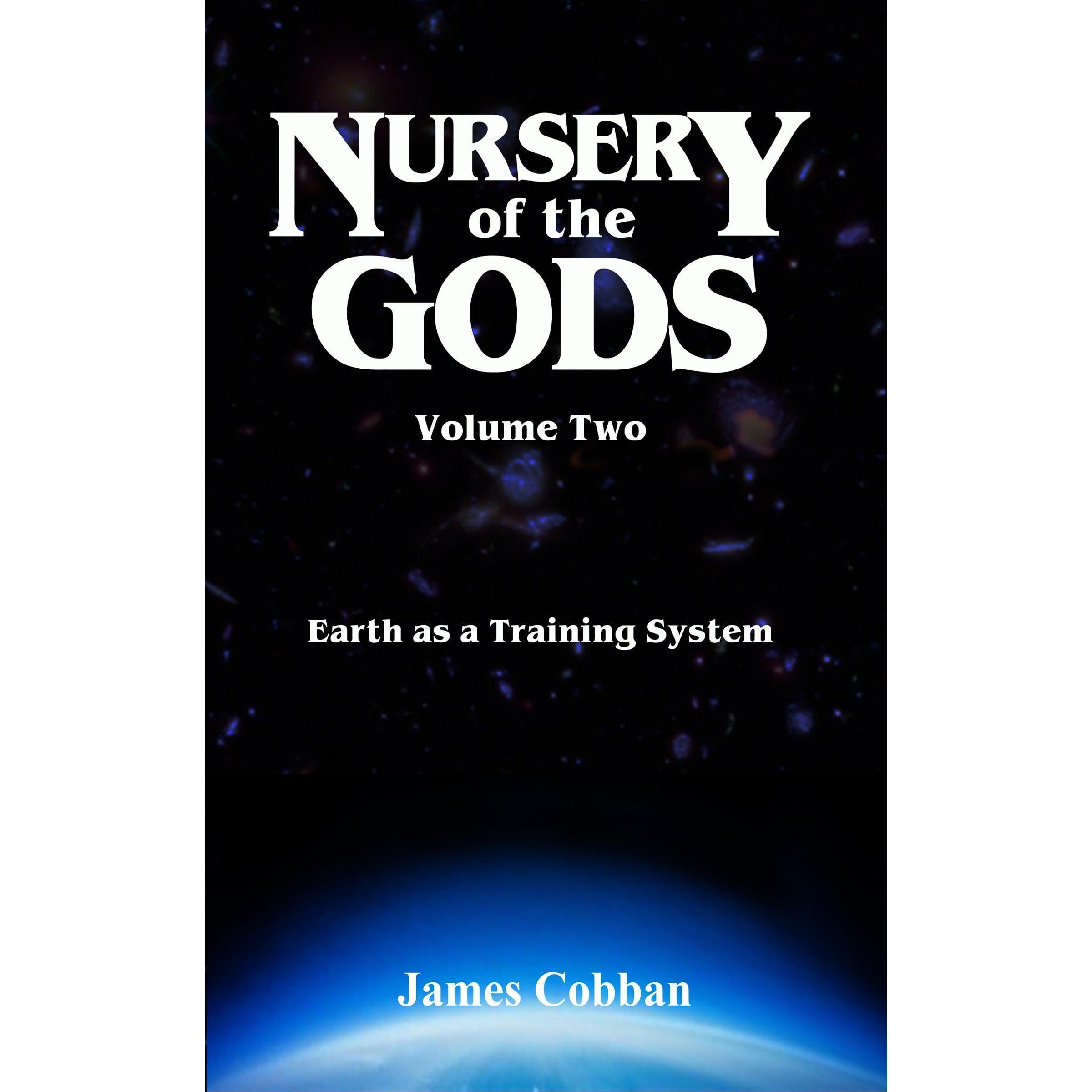 Nursery of the Gods Volume Two