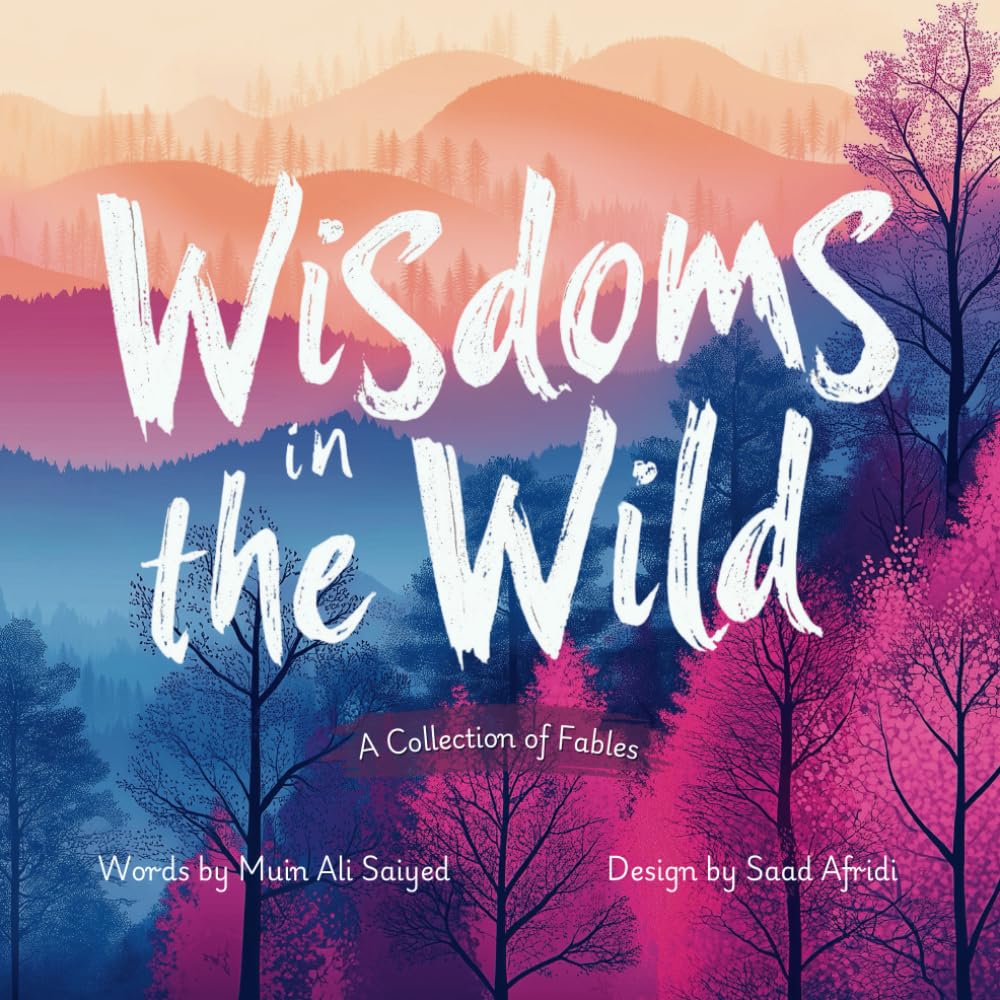 Wisdoms in the Wild: A Collection of Fables
