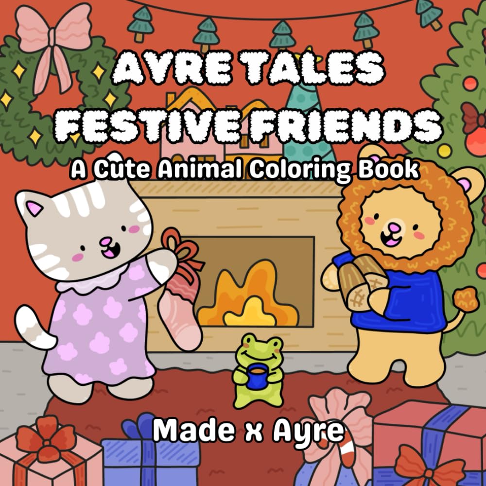 Ayre Tales Festive Friends: A Cute Animal Colouring Book