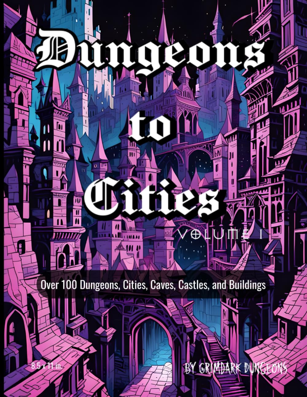 Dungeons to Cities: Dungeon, city, cave, and building maps. 5e or your favorite OSR and fantasy based RPG compatable. 8.5 x 11 inch size book. ... such as 5e, Pathfinder, and Shadowdark.