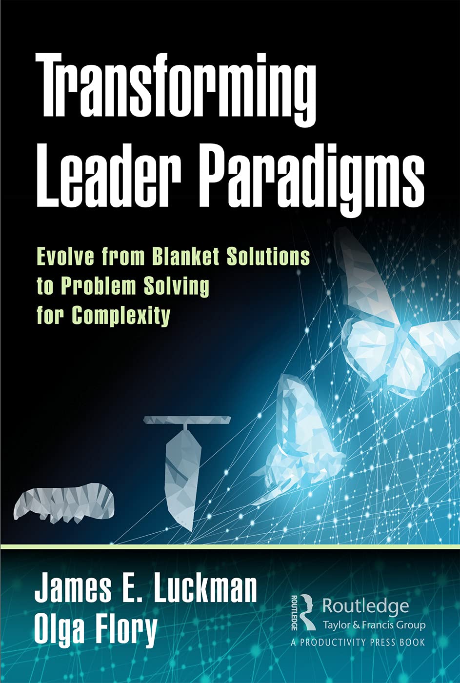 Transforming Leader Paradigms - 9780367139308