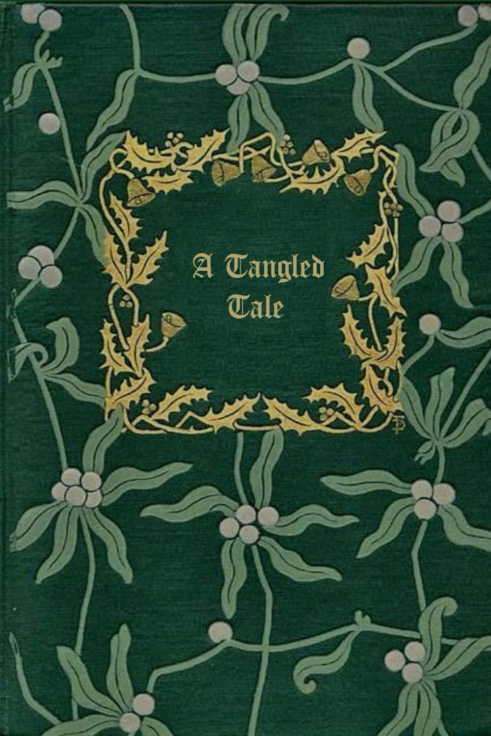 A Tangled Tale: With original illustrations - annotated