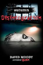 Autumn: Disintegration (Autumn Series Book 4)