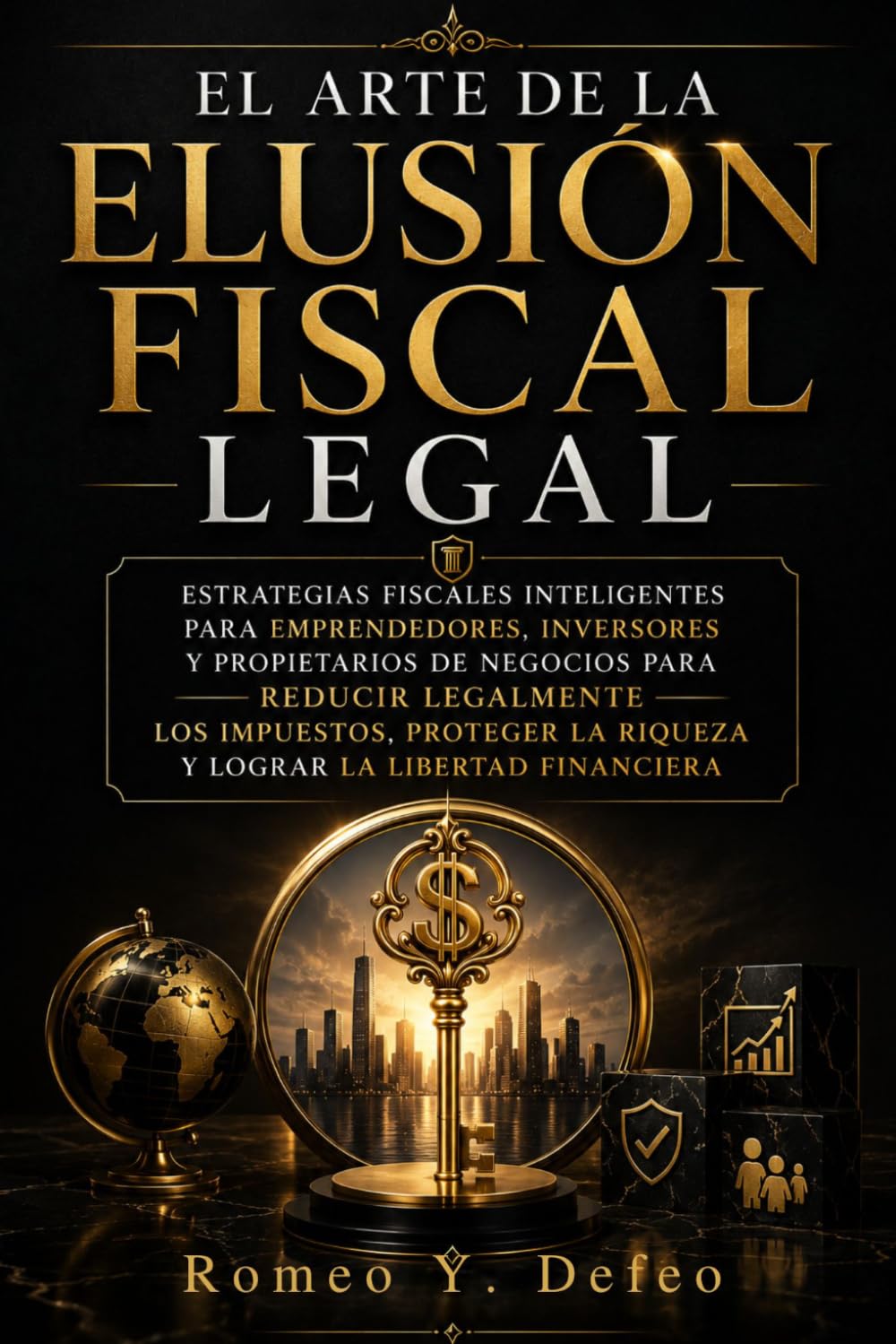 El Arte De La Evitación Fiscal Legal: Estrategias fiscales inteligentes para emprendedores, inversores y propietarios de negocios para reducir ... la riqueza y lograr la libertad financiera