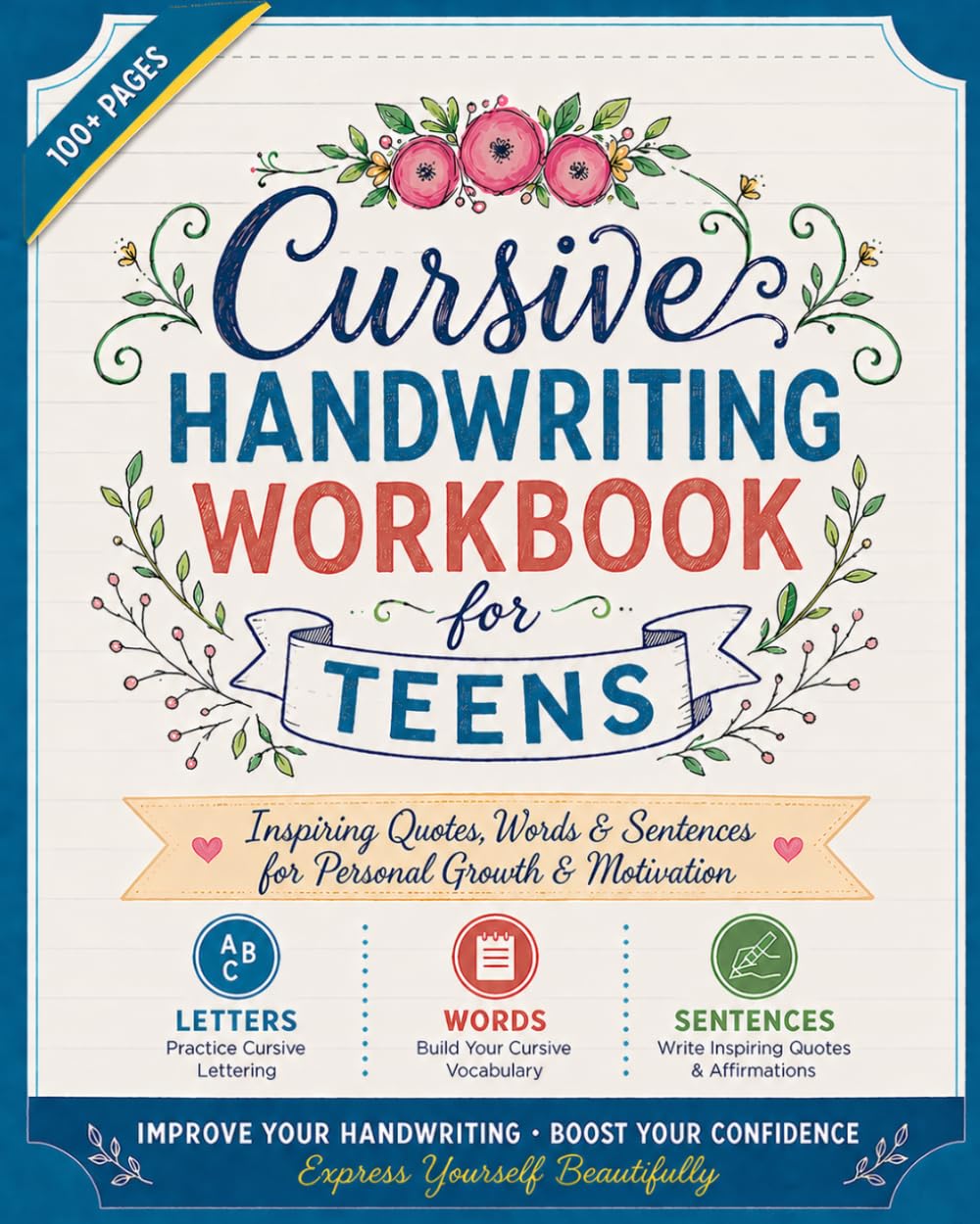 Cursive Handwriting Workbook for Teens: Learn Cursive Writing with Inspirational Poems | Handwriting Practice Book for Beginners & Homeschool Students | Improve Penmanship, Focus & Confidence