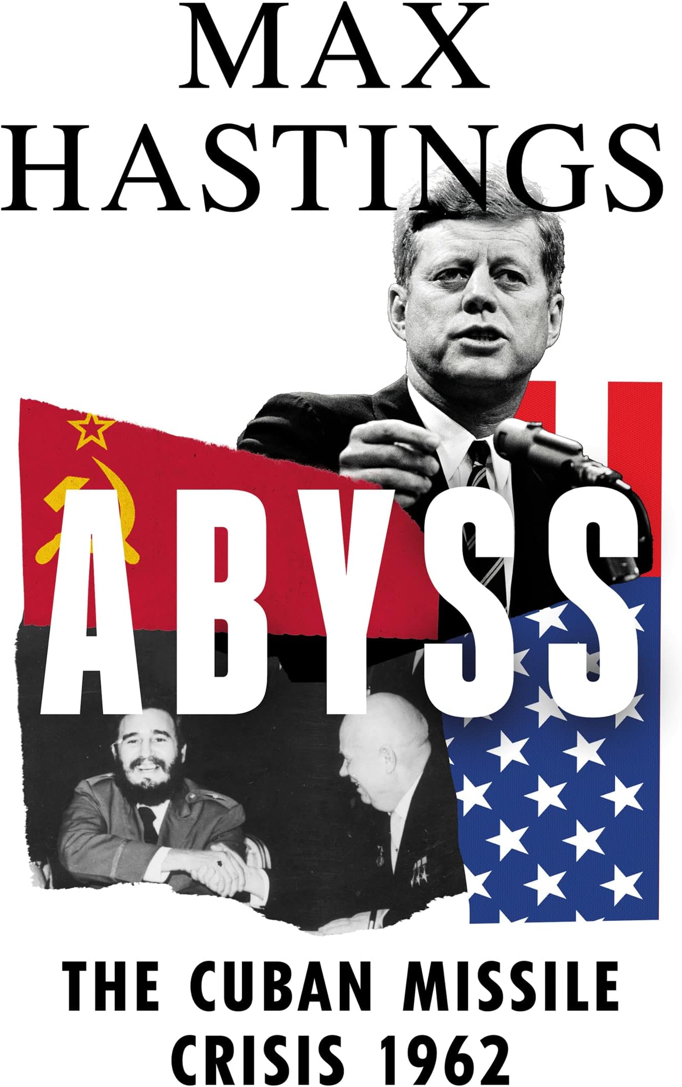 Abyss: The Cuban Missile Crisis 1962