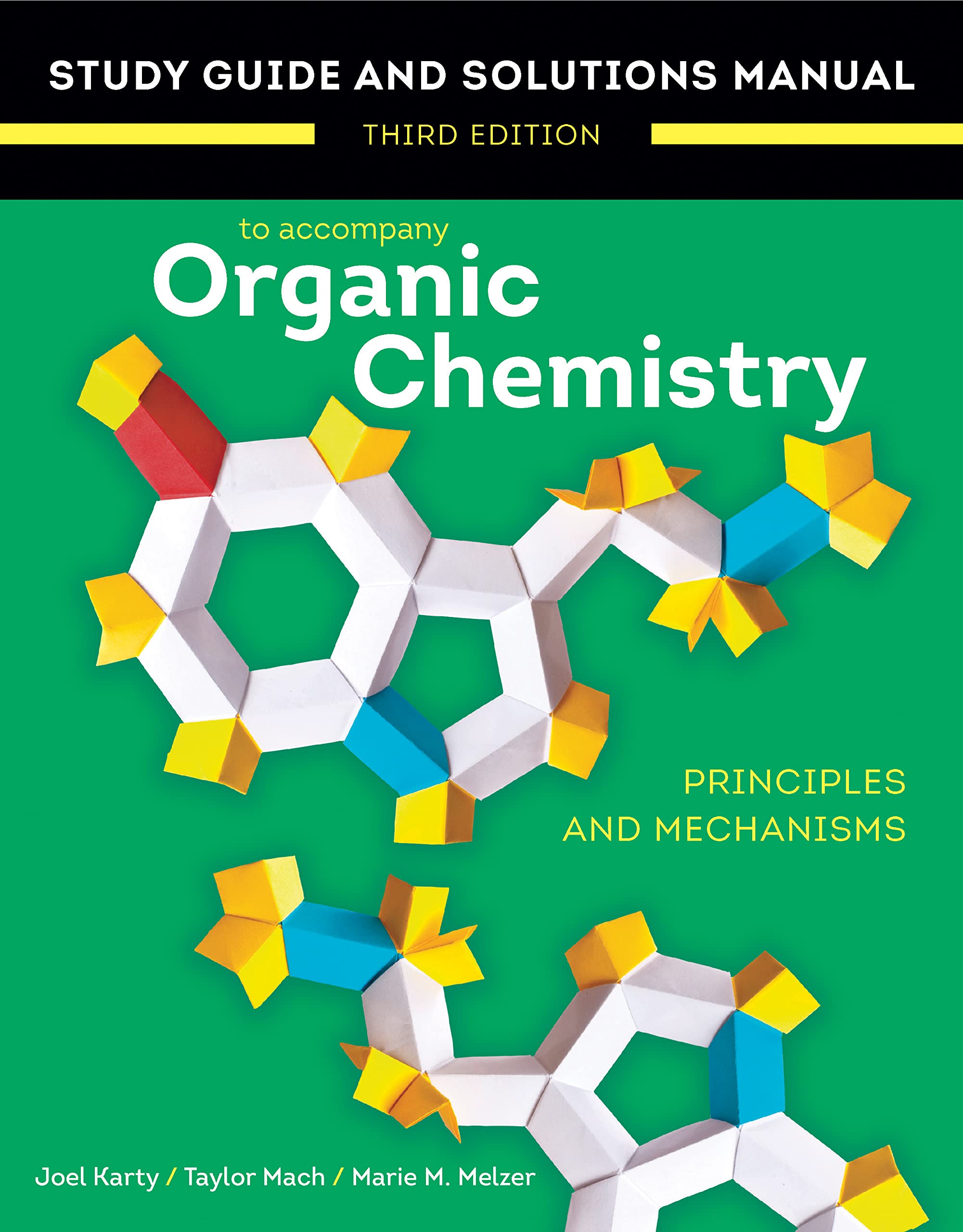 Study Guide and Solutions Manual for Organic Chemistry (Third Edition)