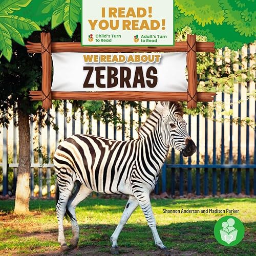 We Read About Zebras (I Read! You Read! - Level 3)
