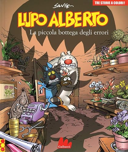 Lupo Alberto. Tre storie a colori. La piccola bottega degli errori (Vol. 8)